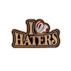 I Love Haters Pin